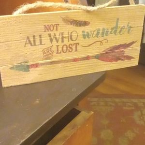 NOT All Who Wander are Lost handpainted wood sign decor